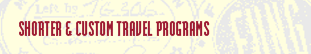 Far Fung Places Short & Custom Trips